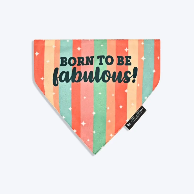 HUFT Born To Be Fabulous Dog Bandana