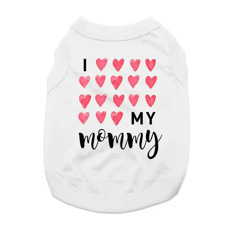 I Love My Mommy Dog Shirt - White X-Small