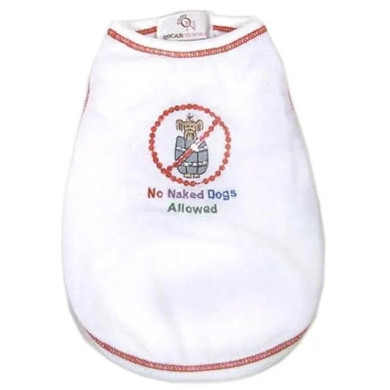 Oscar Newman No Naked Dogs Allowed Dog T-Shirt - White XX-Small - Coming Soon!