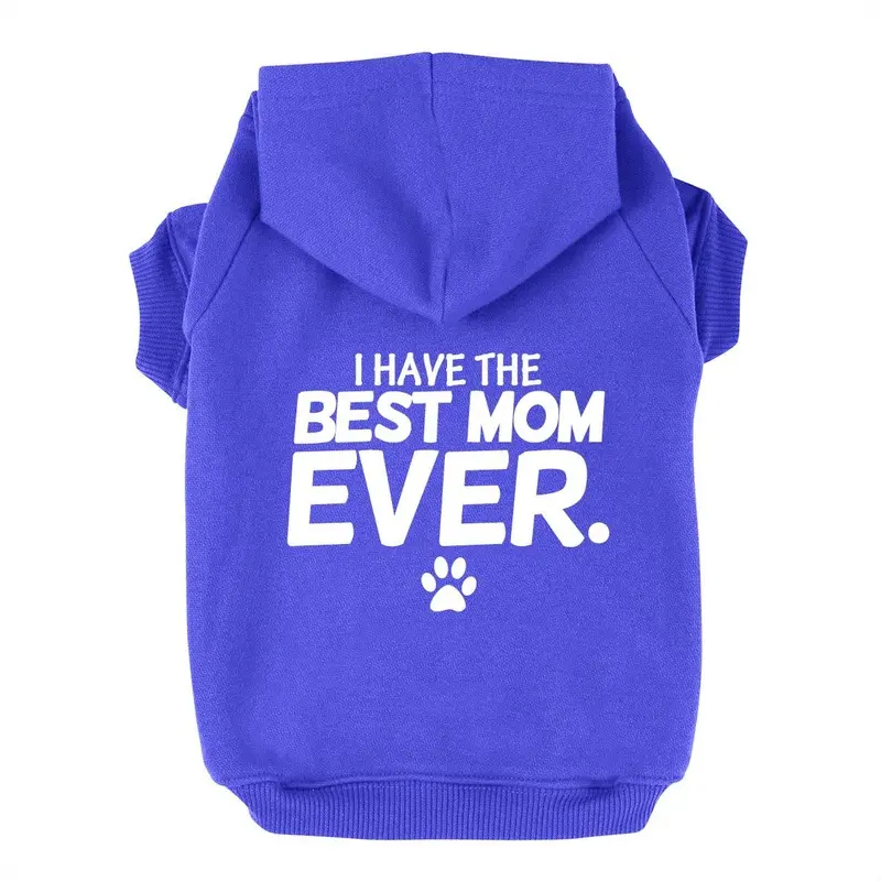 I Have the Best Mom Ever Dog Hoodie - Blue X-Small