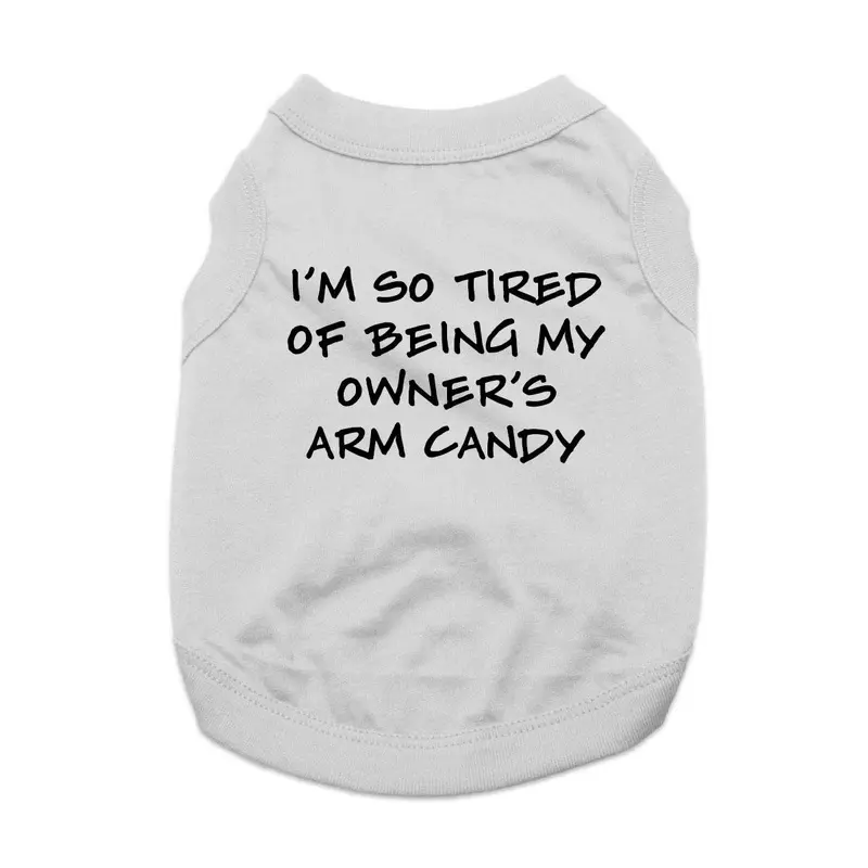 Tired of Being My Owner's Arm Candy Dog Shirt - Gray X-Small
