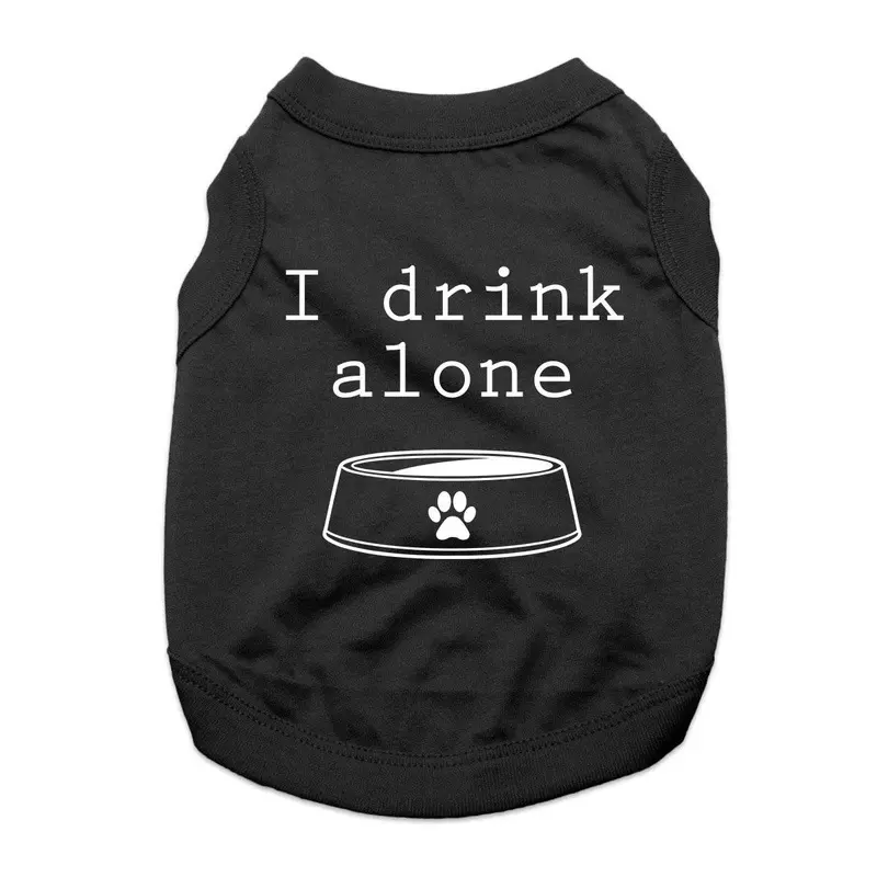 I Drink Alone Dog Shirt - Black X-Small
