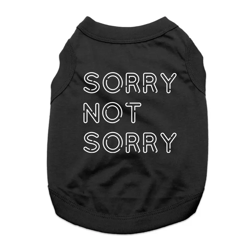 Sorry Not Sorry Dog Shirt - Black X-Small
